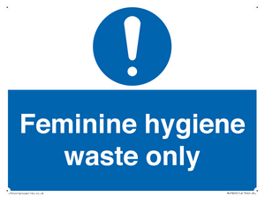 Feminine hygiene waste only